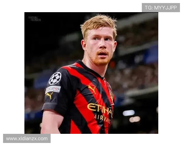 凯文德布劳内如何凭借全能视野与精准传球引领球队创造胜利传奇